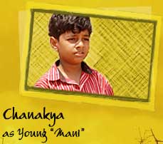 Chanakya as Young Mani